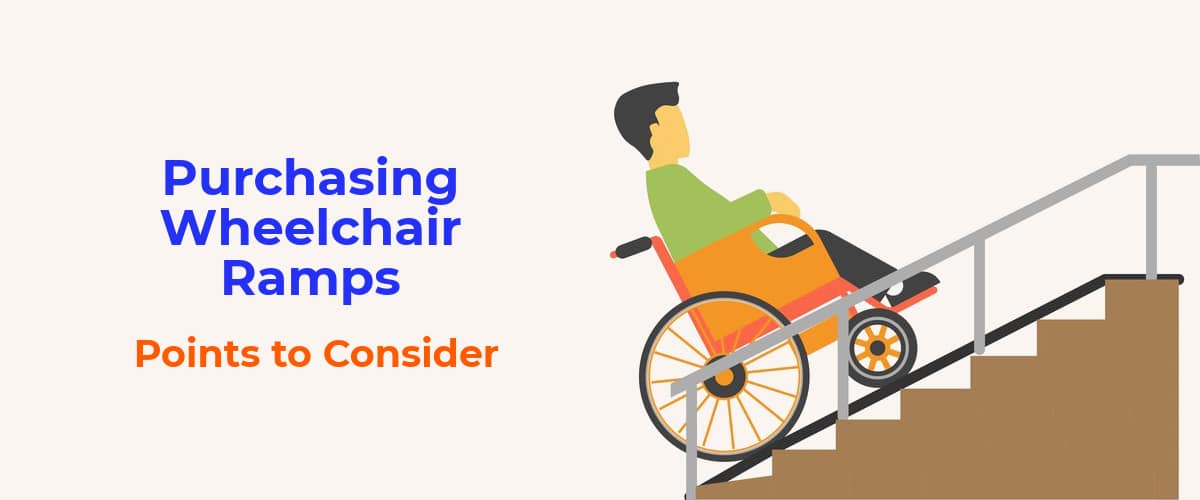 Purchasing Wheelchair Ramps - Points to Consider [Infographic]